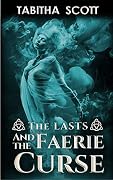 The Lasts and the Faerie Curse