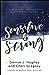 Sensitive and Strong: A Guide for Highly Sensitive Persons and Those Who Love Them