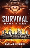 Survival, Dark Times: An Epic Fantasy Adventure Survival, Dark Times: An Epic Fantasy Adventure