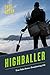 Highballer: True Tales from a Treeplanting Life