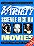 Variety Science-Fiction Movies: Illustrated Reviews Of The Classic Films