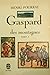 Gaspard des montagnes, tome 1