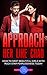 Approach Her Like Chad: How...