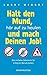 Halt den Mund, hör auf zu heulen und mach Deinen Job! TB: Das einfache Geheimnis für Erfolg im (Berufs-)Leben