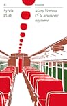 Mary Ventura & le Neuvième royaume by Sylvia Plath