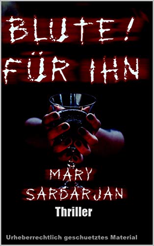 Blute! für ihn (Kindle Edition)