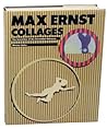 Max Ernst Collages: The Invention of the Surrealist Universe