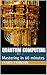 Quantum Computing: Masterin...