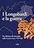 I Longobardi e la guerra: Da Alboino alla battaglia sulla Livenza (secc. VI-VIII)