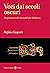 Voci dai secoli oscuri: Un percorso nelle fonti dell'alto Medioevo