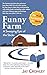 Funny Farm: A Sweeping Epic of the Sticks