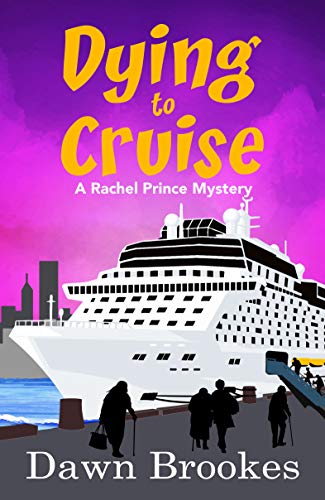 Dying to Cruise (A Rachel Prince Mystery #4)