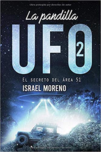 El secreto del Área 51 (La pandilla UFO, #2)