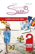Sara: Mijn dagboek - deel 28: Liefde overwint alles