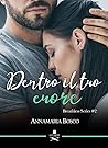 Dentro il tuo cuore by Annamaria Bosco
