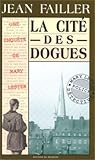 La Cité Des Dogues