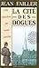 La Cité Des Dogues by Jean Failler