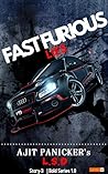 Fast Furious Lies: Story- 3 (Ajit Panicker's L . S . D) (Bold Series Book 1)