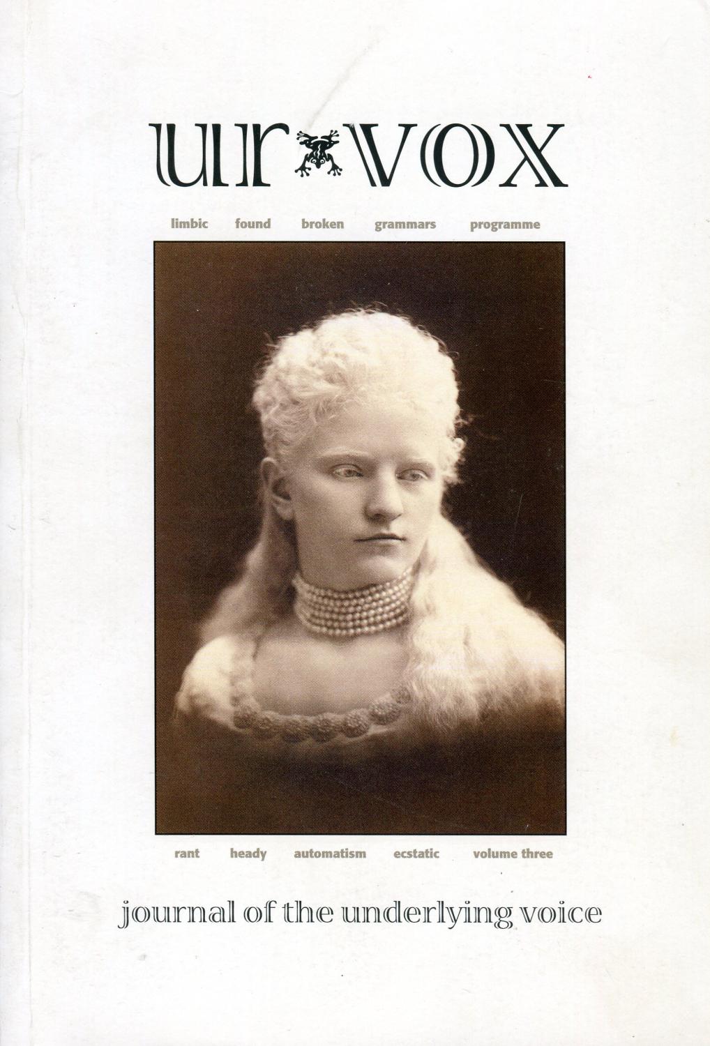 Ur Vox: Journal of the Underlying Voice (Volume Three)