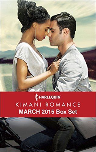 Harlequin Kimani Romance March 2015 Box Set: Seduced by Mr. Right\Embrace My Heart\Snowy Mountain Nights\Sin City Temptation