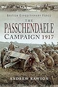 The Passchendaele Campaign 1917