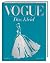 VOGUE: Das Kleid: 100 Jahre Eleganz, Schönheit und Stil