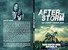 After The Storm: Our Journey through Grief After The Storm: Our Journey through Grief