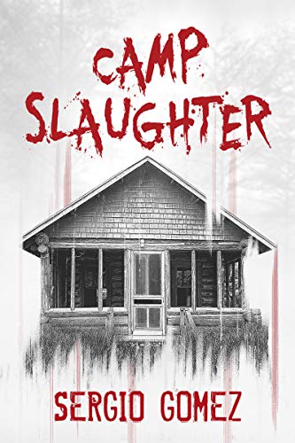 Camp Slaughter (Slaughter Series, #1)