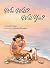 Who Will? Will You? by Sarah Hoppe Who Will? Will You? by Sarah Hoppe