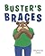Buster's Braces