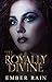 The Royally Divine