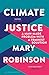 Climate Justice: Hope, Resilience, and the Fight for a Sustainable Future