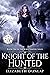 Knight of the Hunted (YA Born Vampire, #1)