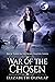 War of the Chosen (YA Born Vampire #3)