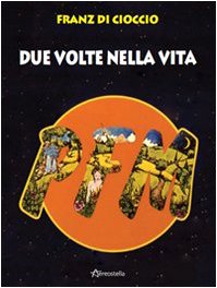 PFM. Due volte nella vita