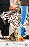 Tight Knit by Shaya Crabtree