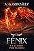 El Fénix by V.G. Gonzalez
