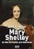 Mary Shelley by Anne K. Mellor