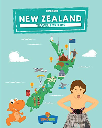 New Zealand: Travel for kids: The fun way to discover New Zealand (Travel Guide For Kids Book 4)
