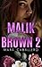 Malik Brown 2 (Bilogía Habi...