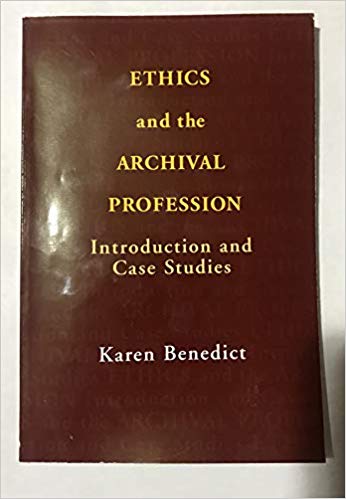 Ethics and the Archival Profession: Introduction and Case Studies (Paperback)