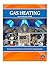 Gas Heating: Furnaces, Boilers, Controls, Components