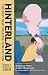 Hinterland: The Best New Cr...