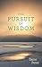 The Pursuit of Wisdom