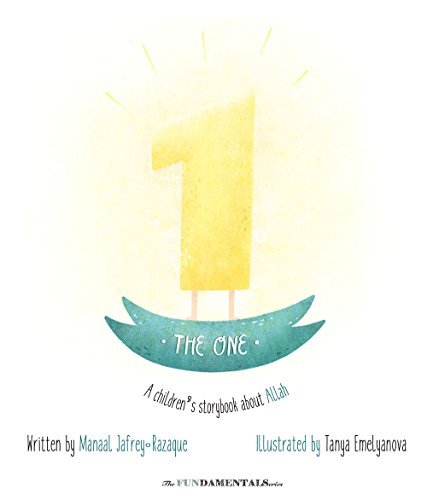 The One: A Children's Storybook About Allah (Hardcover)