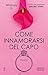 Come innamorarsi del capo