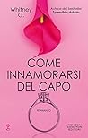 Come innamorarsi del capo by Whitney G.