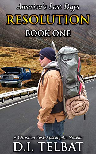 Resolution 1: America's Last Days (The Resolution Series 1)