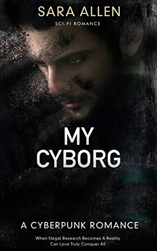 My Cyborg (Kindle Edition)