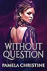 Without Question